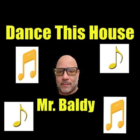 Dance This House