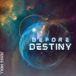 Before Destiny