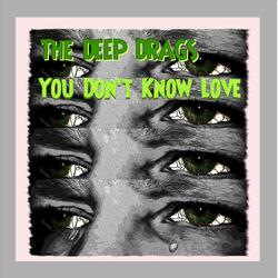 You Don't Know Love