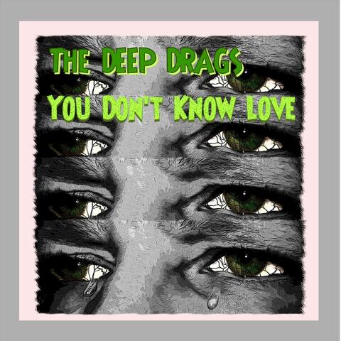 You Don't Know Love