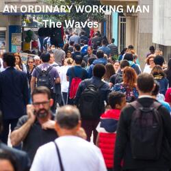 An Ordinary Working Man