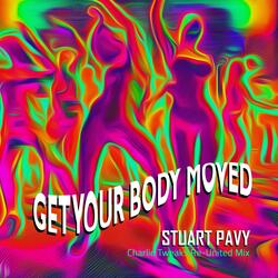 Get Your Body Moved (Charlie Tweaks Re-United Mix)