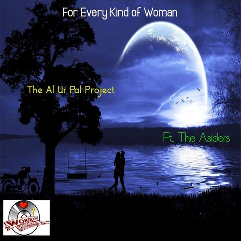 For Every Kind of Woman (feat. The Asidors)