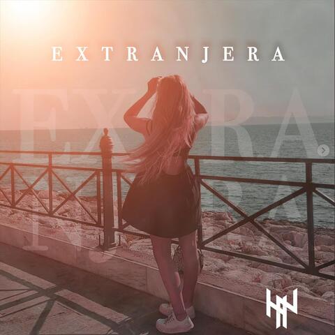 Extranjera (Like a Queen)
