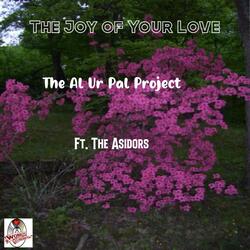 The Joy of Your Love (feat. The Asidors)