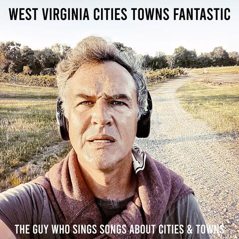 West Virginia Cities Towns Fantastic