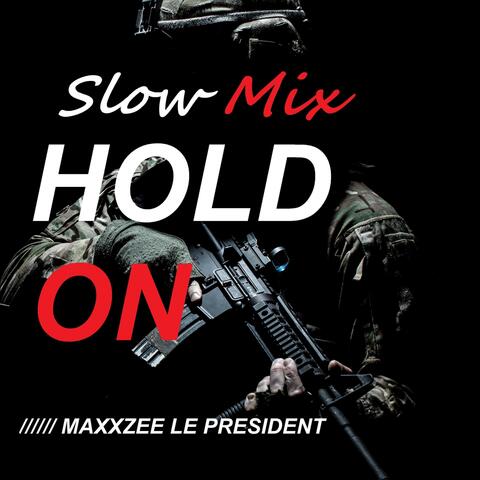 Hold On (Slow Mix)