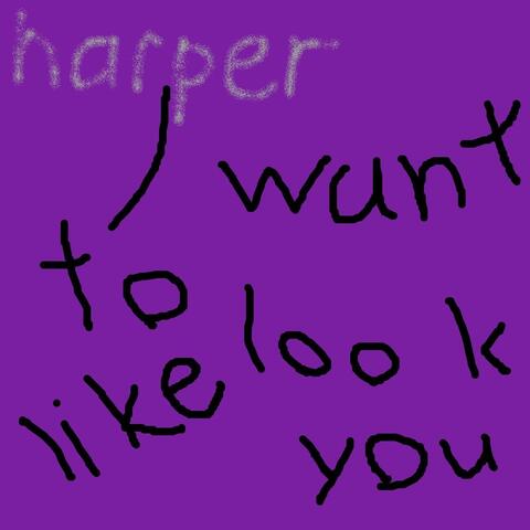 I Want to Look Like You