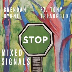 Mixed Signals (feat. Tony Treadgold)