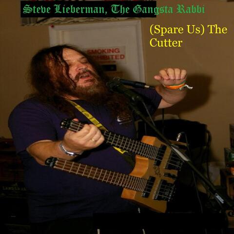 (Spare Us) the Cutter