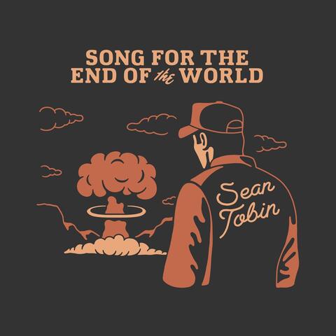 Song for the End of the World