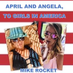 April and Angela, To Girls in America