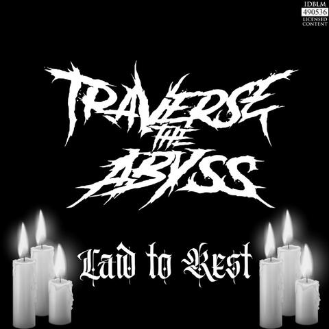Laid to Rest