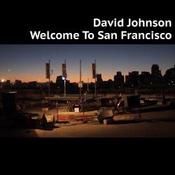 Welcome to San Francisco