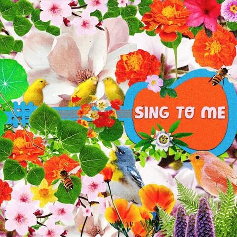 Sing to Me