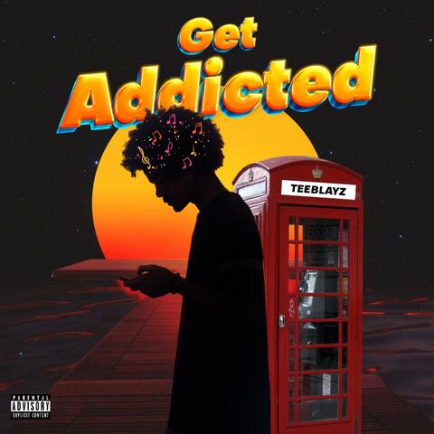 Get Addicted