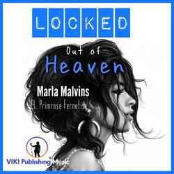 Locked Out of Heaven (feat. Primrose Fernetise)