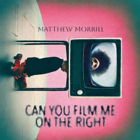 Can You Film Me on the Right