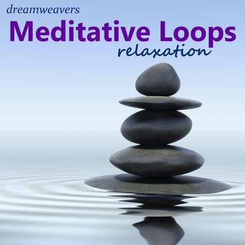 Meditative Loops Relaxation