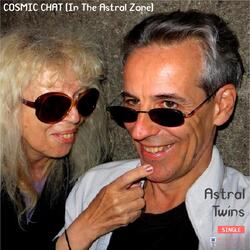 Cosmic Chat (In the Astral Zone)