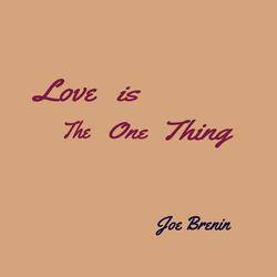 Love Is the One Thing
