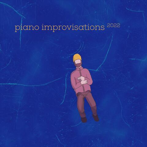2022 Piano Improvisations