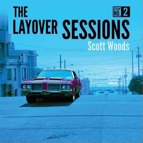 The Layover Sessions: Session #2