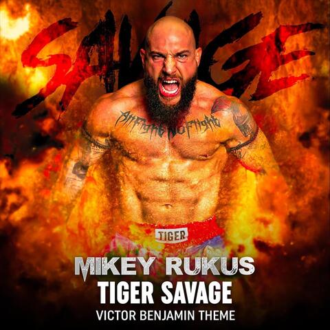 Tiger Savage (Victor Benjamin Theme)