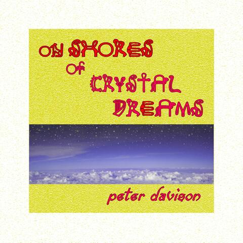 On Shores of Crystal Dreams