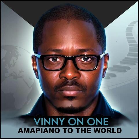 Amapiano To The World