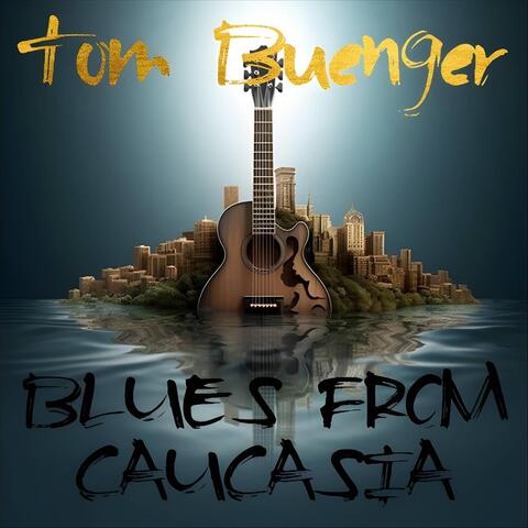 Blues from Caucasia