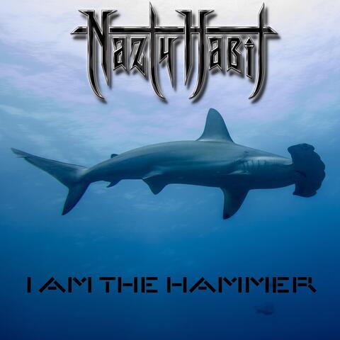 I Am the Hammer