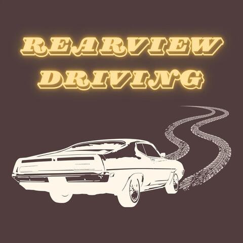 Rearview Driving