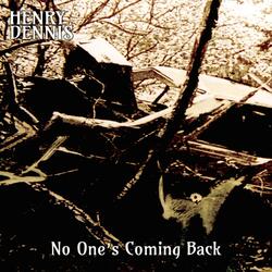 No One's Coming Back