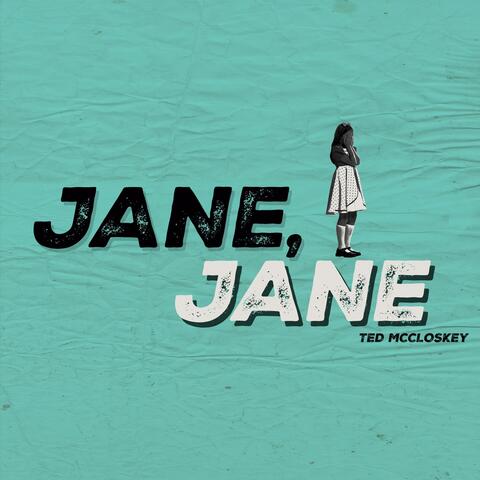 Jane, Jane