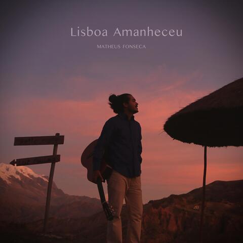 Lisboa Amanheceu