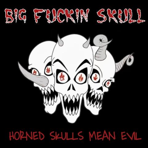 Horned Skulls Mean Evil