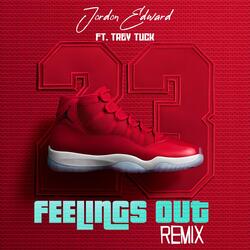 Feelings Out (Remix) [feat. Trey Tuck]