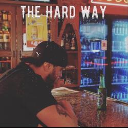 The Hard Way