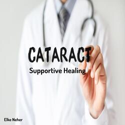 Cataract Supportive Healing