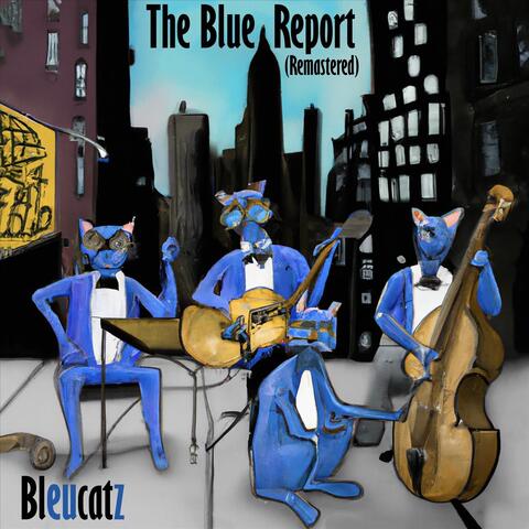 The Blue Report (Remastered)