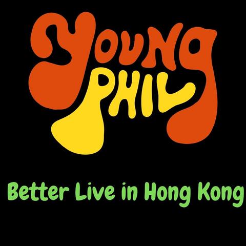 Better Live in Hong Kong