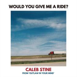 Would You Give Me a Ride?