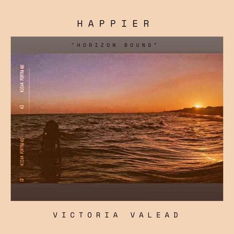 Happier "Horizon Bound"