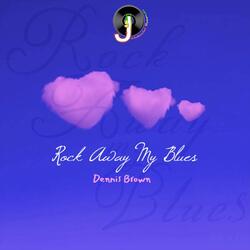 Rock Away My Blues