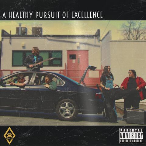 A Healthy Pursuit of Excellence