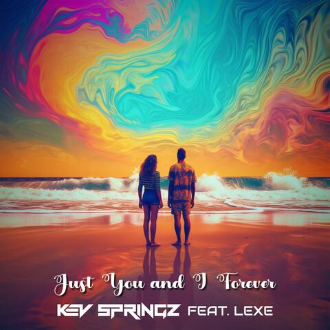 Just You and I Forever (feat. LEXE)
