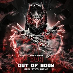 Out of Body (Dralistico Theme)