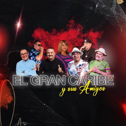 El Gran Caribe y Sus Amigos