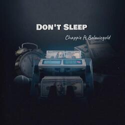 Don't Sleep (feat. Bolavicgold)